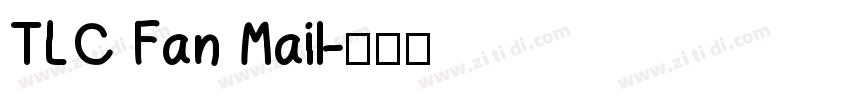TLC Fan Mail字体转换